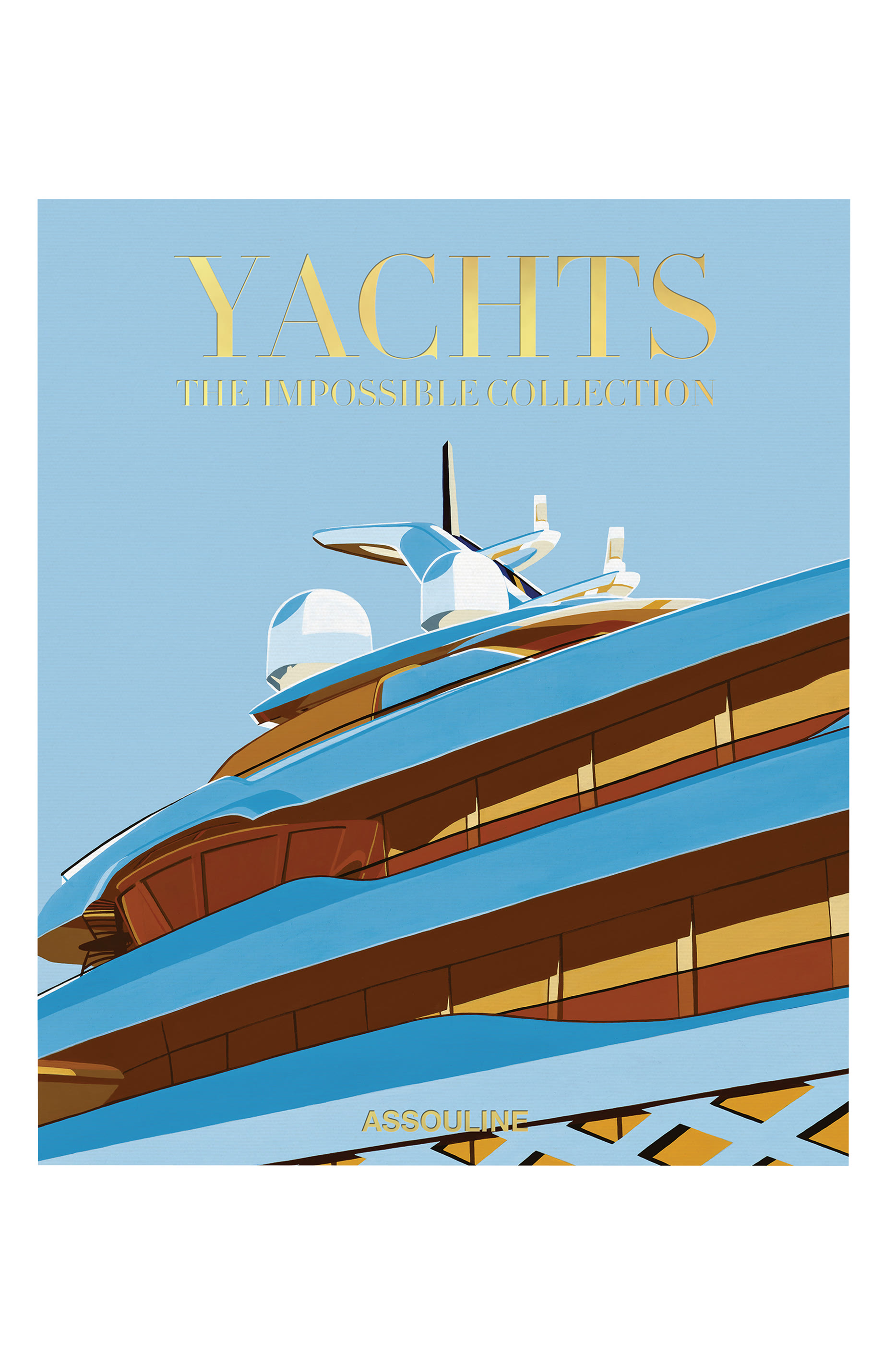Yachts: The Impossible Collection